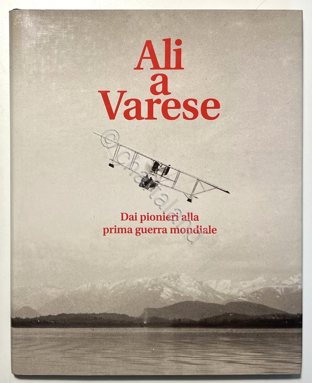 AA. VV. - Ali a Varese: Dai pionieri alla Prima …