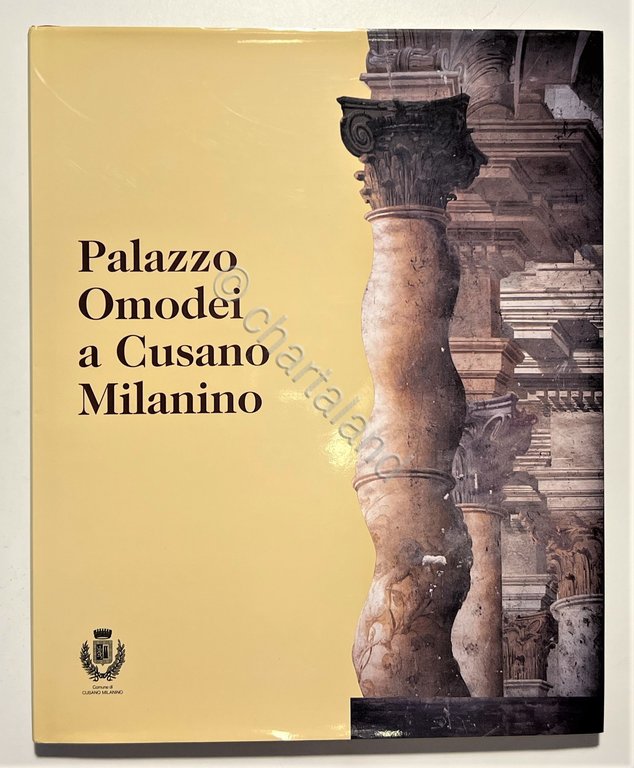 AA. VV. - Palazzo Omodei a Cusano Milanino - ed. …
