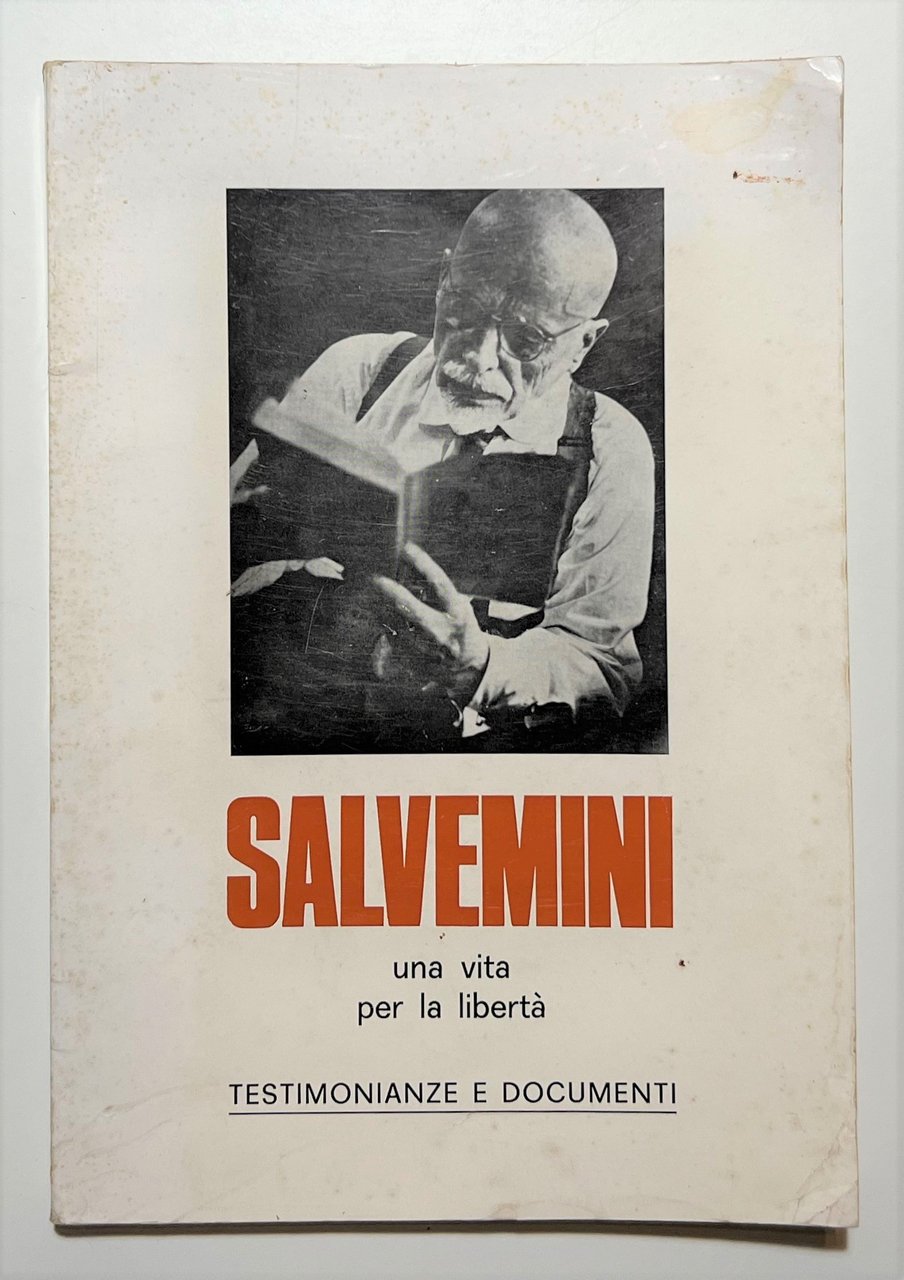 AA. VV. - Salvemini: Una Vita per la Libertà: Testimonianze …