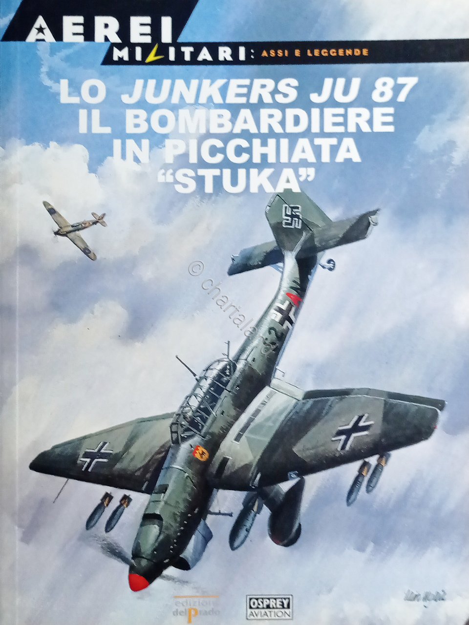 Aerei Militari: Assi e Leggende 21 - Lo Junkers JU …