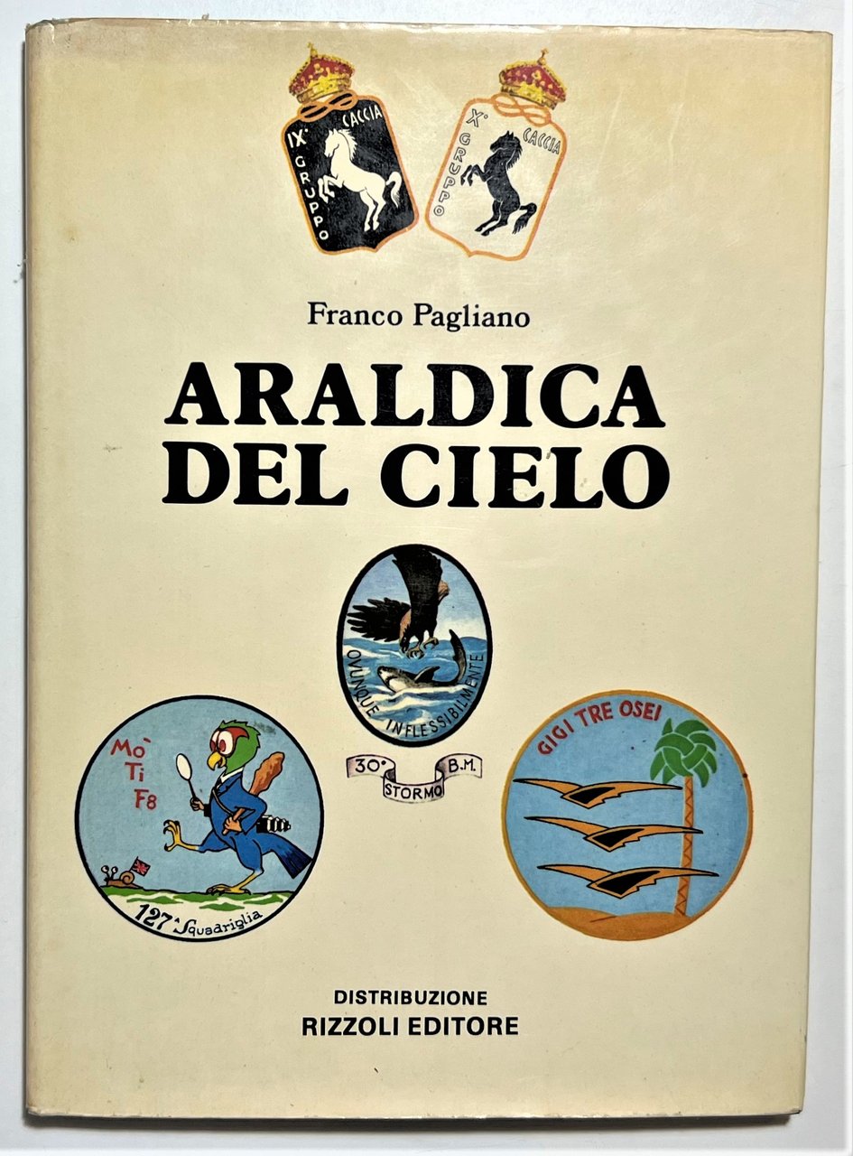 Aeronautica - F. Pagliano - Araldica del Cielo - ed. …