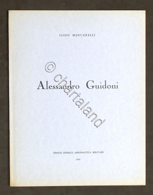 Aeronautica - I. Mencarelli - Alessandro Guidoni - 1^ ed. …