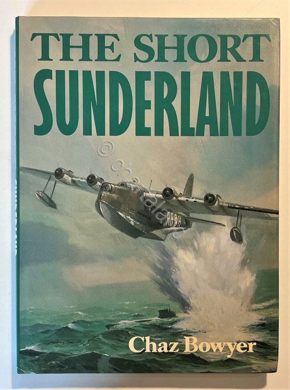 Aeronautica Militare - C. Bowyer - The Short Sunderland - …