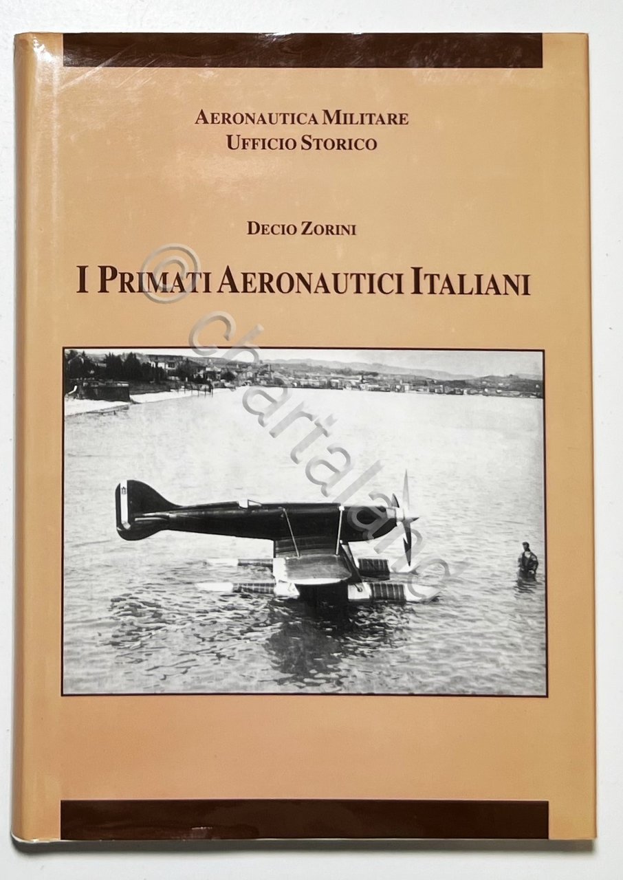 Aeronautica Militare - D. Zorini - I Primati Aeronautici Italiani …