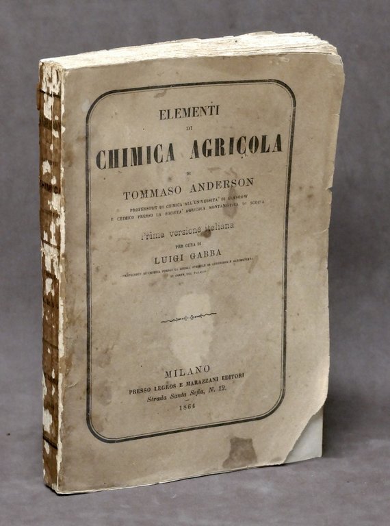 Agraria - T. Anderson -  Elementi di chimica agricola - 1^ ed. 1864