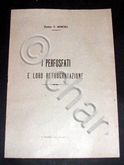 Agraria Enologia - Roncali - I Perfosfati e loro Retrogradazione …