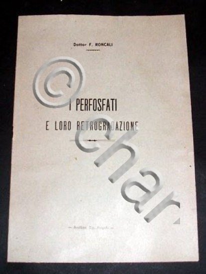 Agraria Enologia - Roncali - I Perfosfati e loro Retrogradazione …