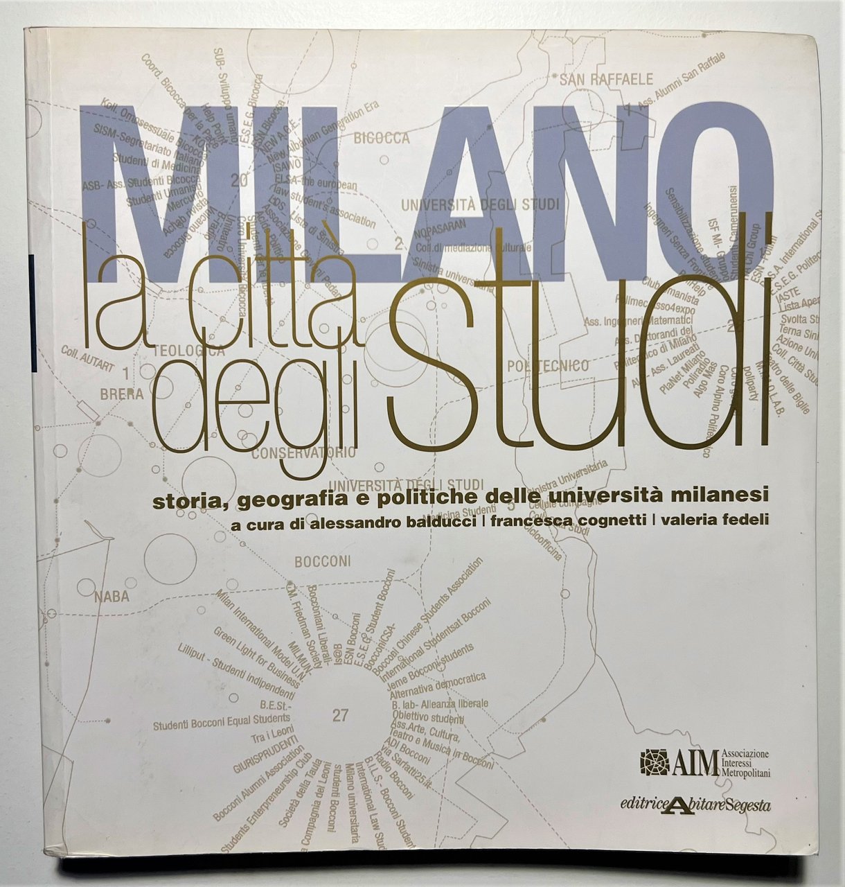 AIM - AA. VV. - Milano, la città degli studi …