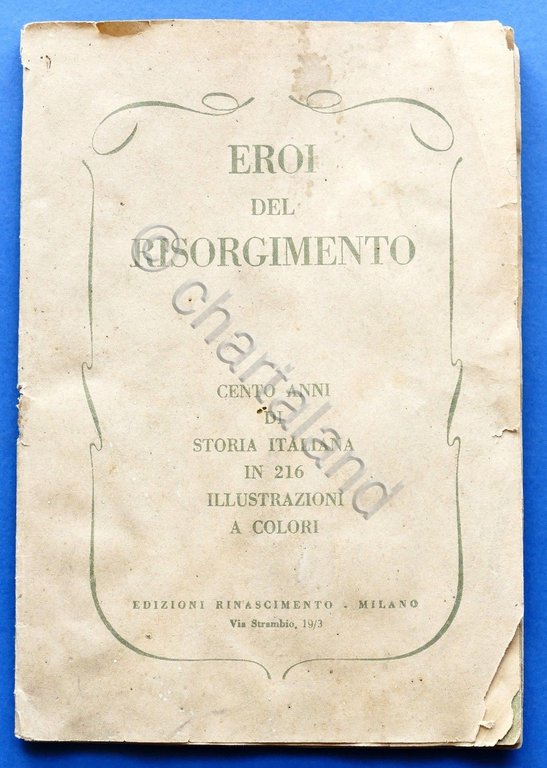 Album figurine incompleto - Eroi del Risorgimento Edizioni Rinascimento, Milano | Immagine Gallery 3