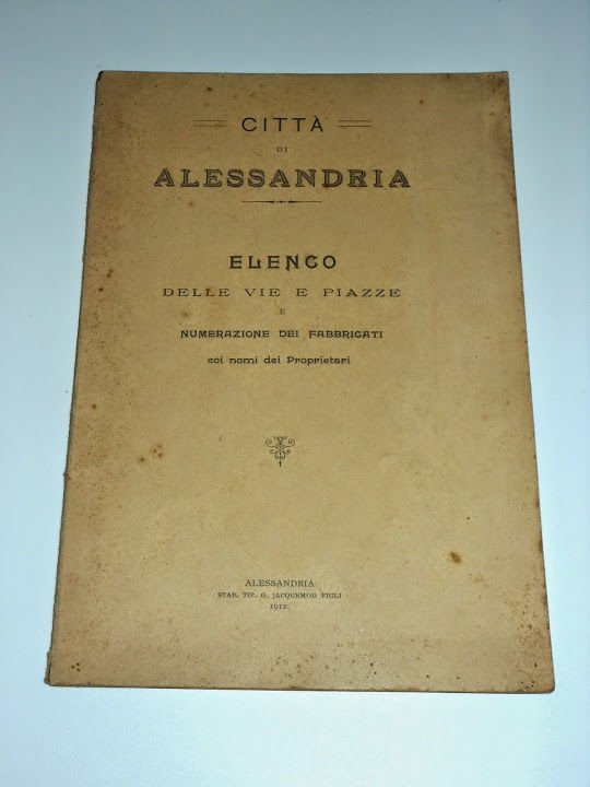Alessandria - Elenco Vie Piazze Fabbricati e Nomi Proprietari - …