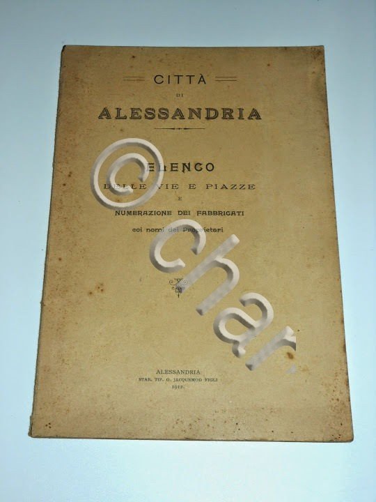 Alessandria - Elenco Vie Piazze Fabbricati e Nomi Proprietari - …
