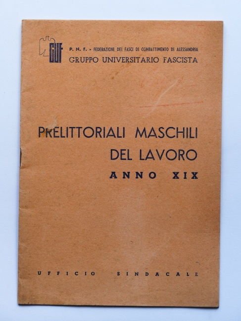 Alessandria - G.U.F. Prelittoriali maschili del lavoro - ed. 1941