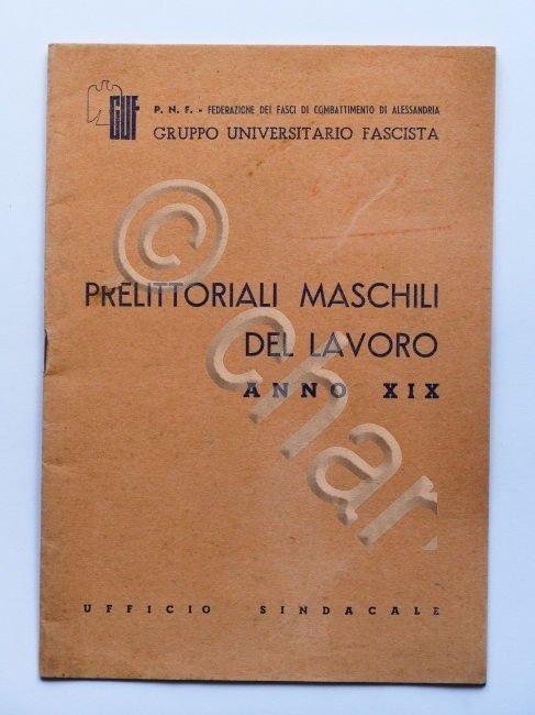 Alessandria - G.U.F. Prelittoriali maschili del lavoro - ed. 1941
