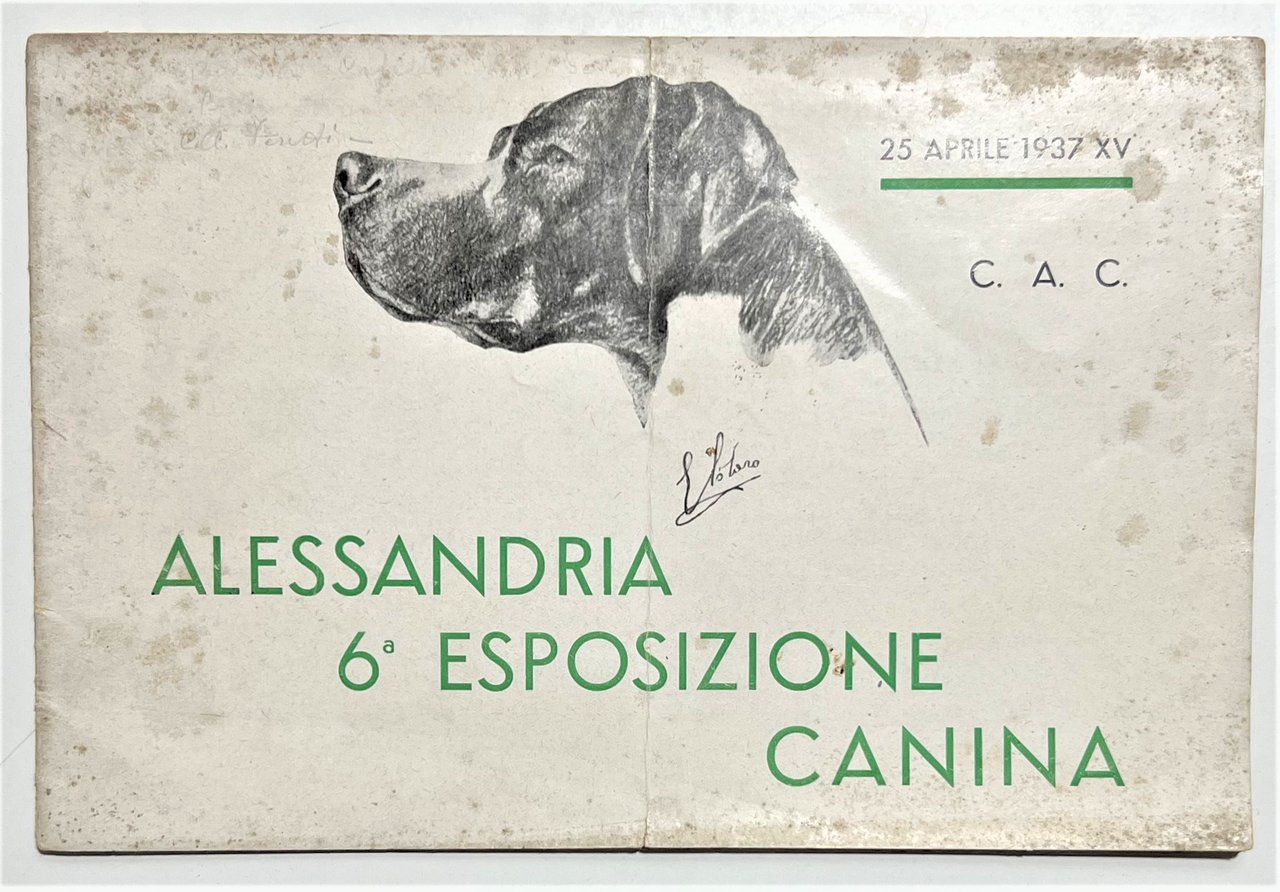 Alessandria, 6^ Esposizione Canina - 25 Aprile 1937 C. A. …