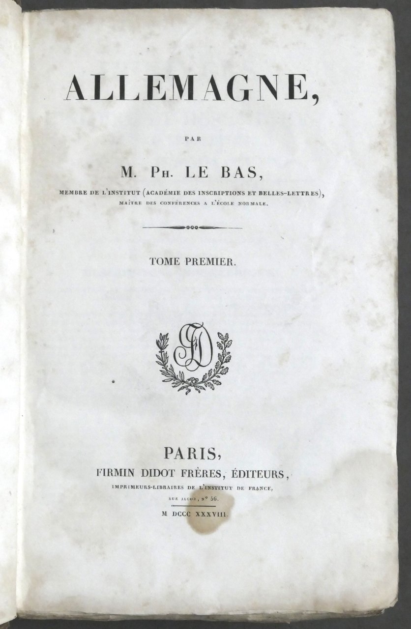 Allemagne par M. Ph. Le Bas - Vol. I ed. …