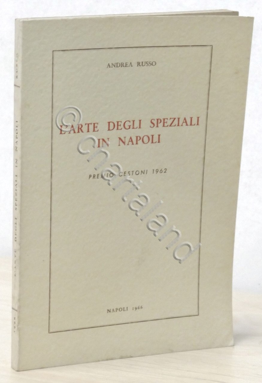 Andrea Russo - L' arte degli speziali in Napoli - …