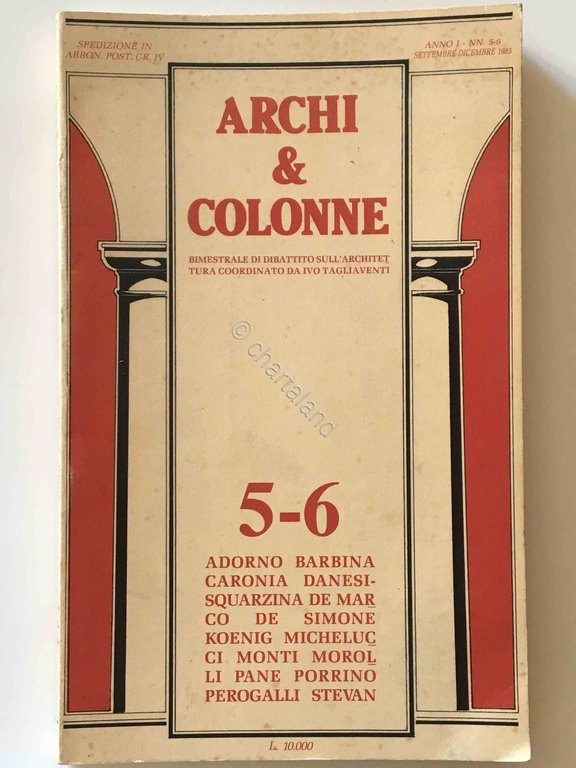 Architettura - I. Tagliaventi - Archi & Colonne - Anno I - N. 5/6 - 1985