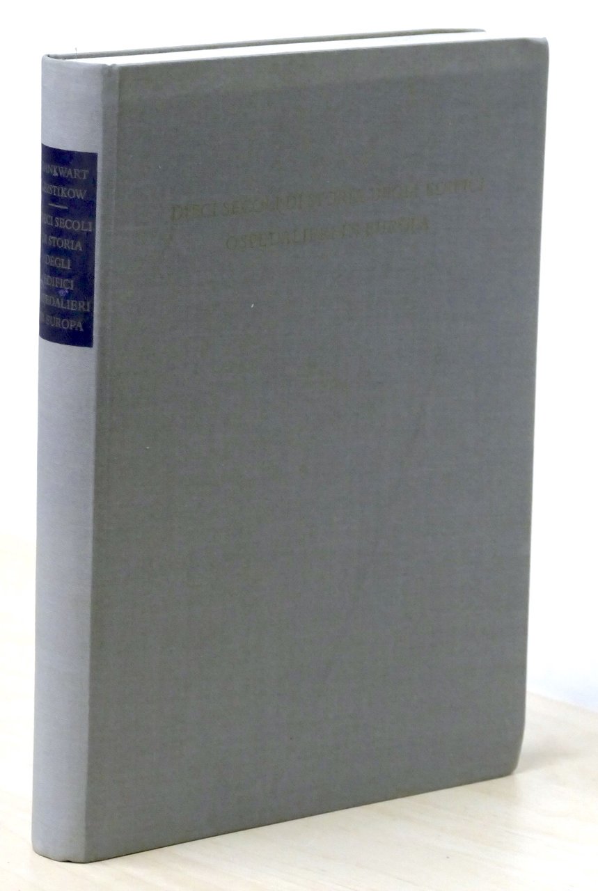 Architettura - Leistikow Dieci secoli di storia edifici ospedalieri Europa …