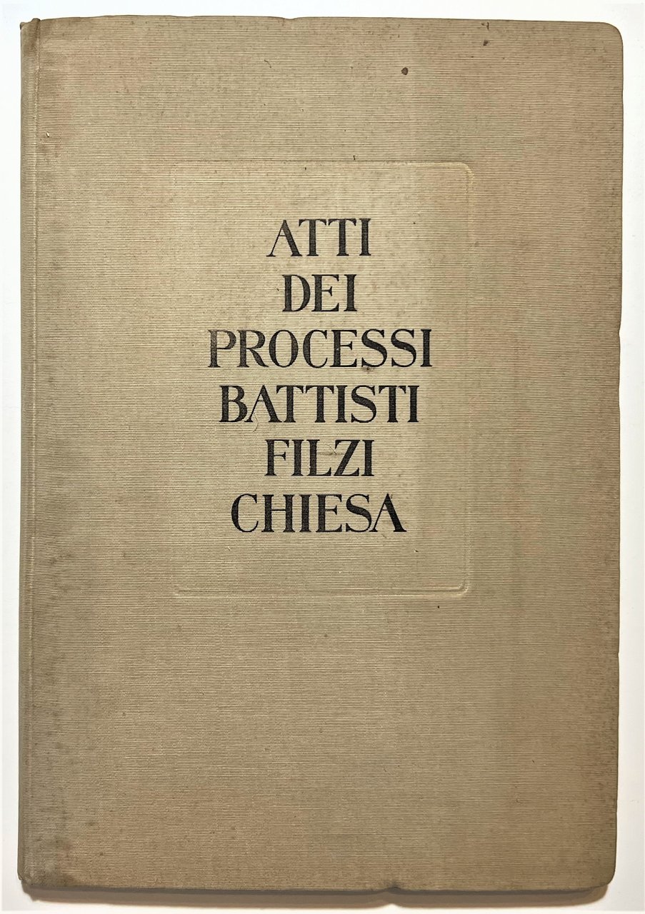 Archivio di Stato di Trento - Atti dei Processi Battisti …