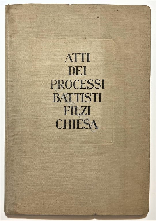 Archivio di Stato di Trento - Atti dei Processi Battisti …