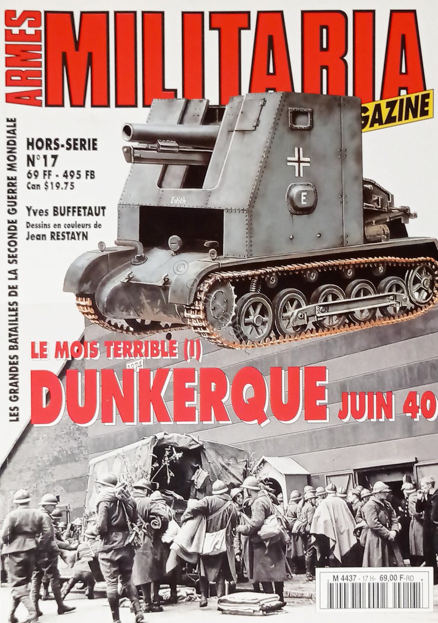 Armes Militaria Magazine Hors-Serie N. 17 - 1995 Dunkerque, Juin …