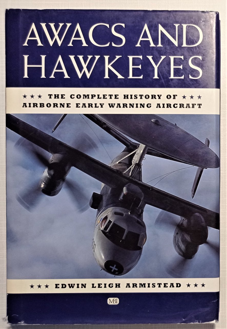 Armistead - Awacs and Hawkeyes - Complete History of Airborne …