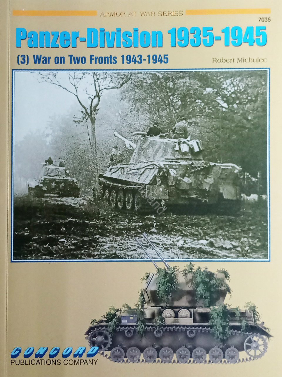 Armor at War Series 7035 - Panzer-Division 1935-1945 (3): War …