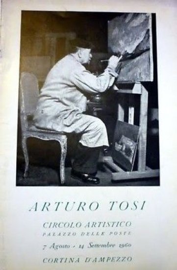 Arturo Tosi - Catalogo Circolo Artistico Poste Cortina d'Ampezzo 1960