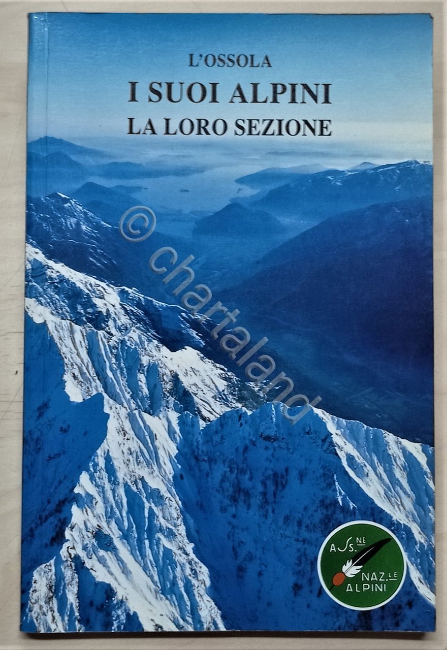 Ass. Naz. Alpini Domodossola - L'Ossola I suoi Alpini La …
