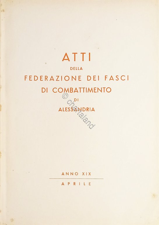 Atti della federazione dei Fasci di Combattimento di Alessandria - …