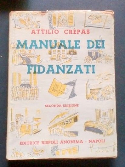 Attilio Crèpas - Manuale dei Fidanzati - ed. 1942 Rispoli … | Immagine principale