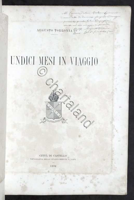 Augusto Torlonia - Undici Mesi in Viaggio - 1^ ed. …