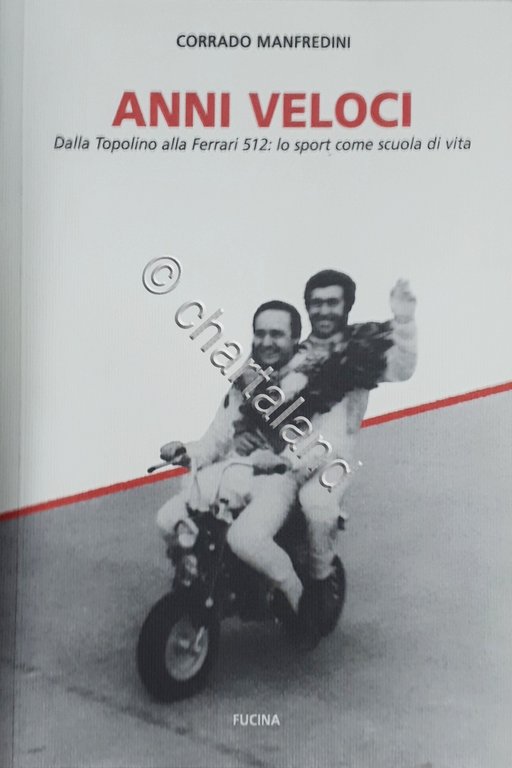 Auto Sport - C. Manfredini - Anni Veloci Dalla Topolino …