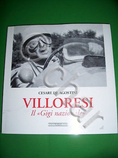 Automobilismo - C. De Agostini - Villoresi Il Gigi nazionale …