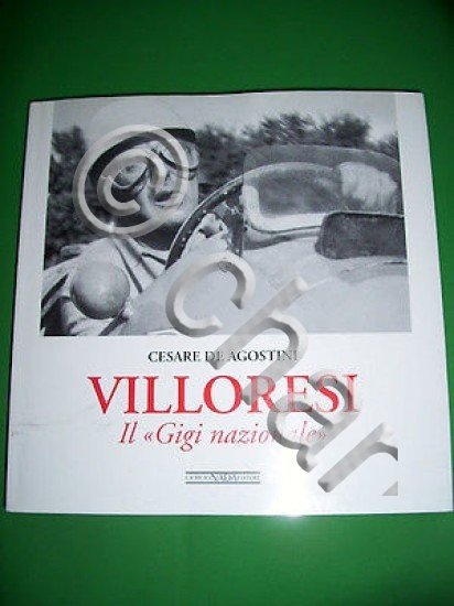 Automobilismo - C. De Agostini - Villoresi Il Gigi nazionale …