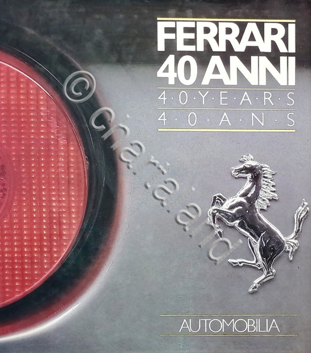 Automobilismo - L. Orsini - Ferrari: 40 Anni 40 - …