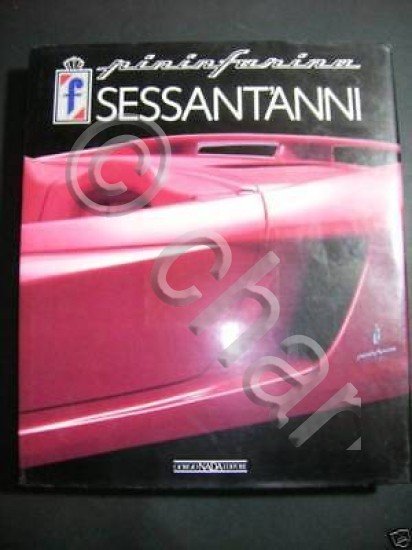 Automobilismo - Pininfarina Sessant'anni - 1^ ed. 1990