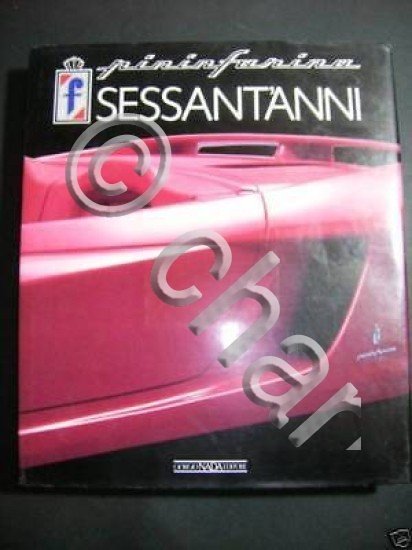 Automobilismo - Pininfarina Sessant'anni - 1^ ed. 1990