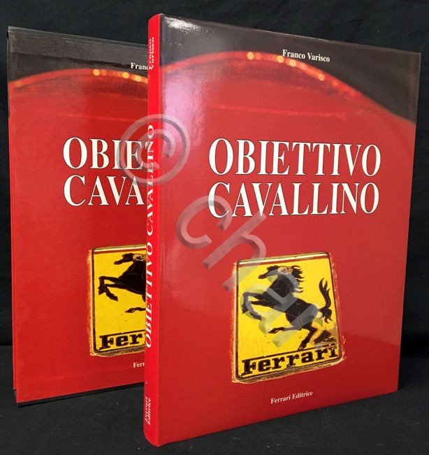 Automobilismo Ferrari - F. Varisco - Obiettivo Cavallino - ed. … | Immagine principale