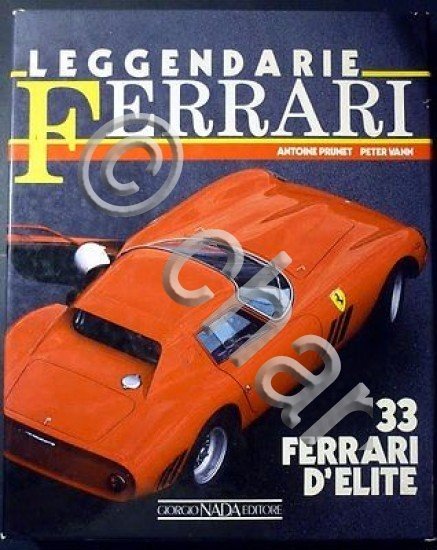Automobilismo Prunet, Vann Leggendarie Ferrari - 33 Ferrari d'elite - …