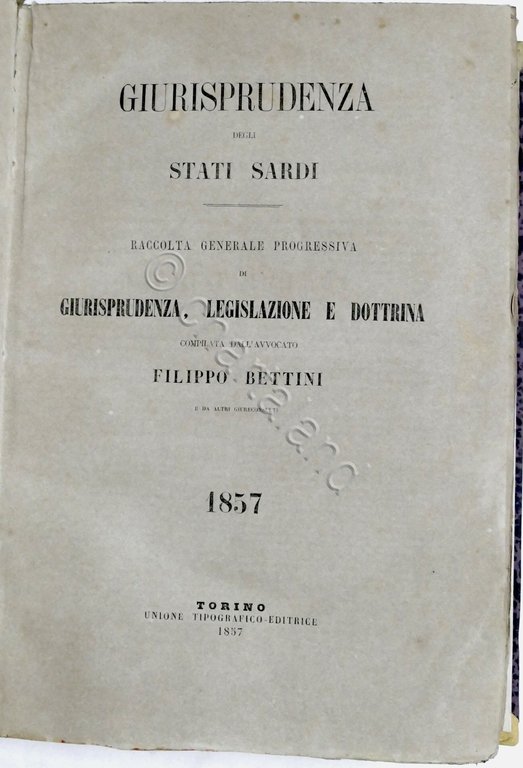 Avvocato Filippo Bettini - Giurisprudenza degli Stati Sardi - Anno …