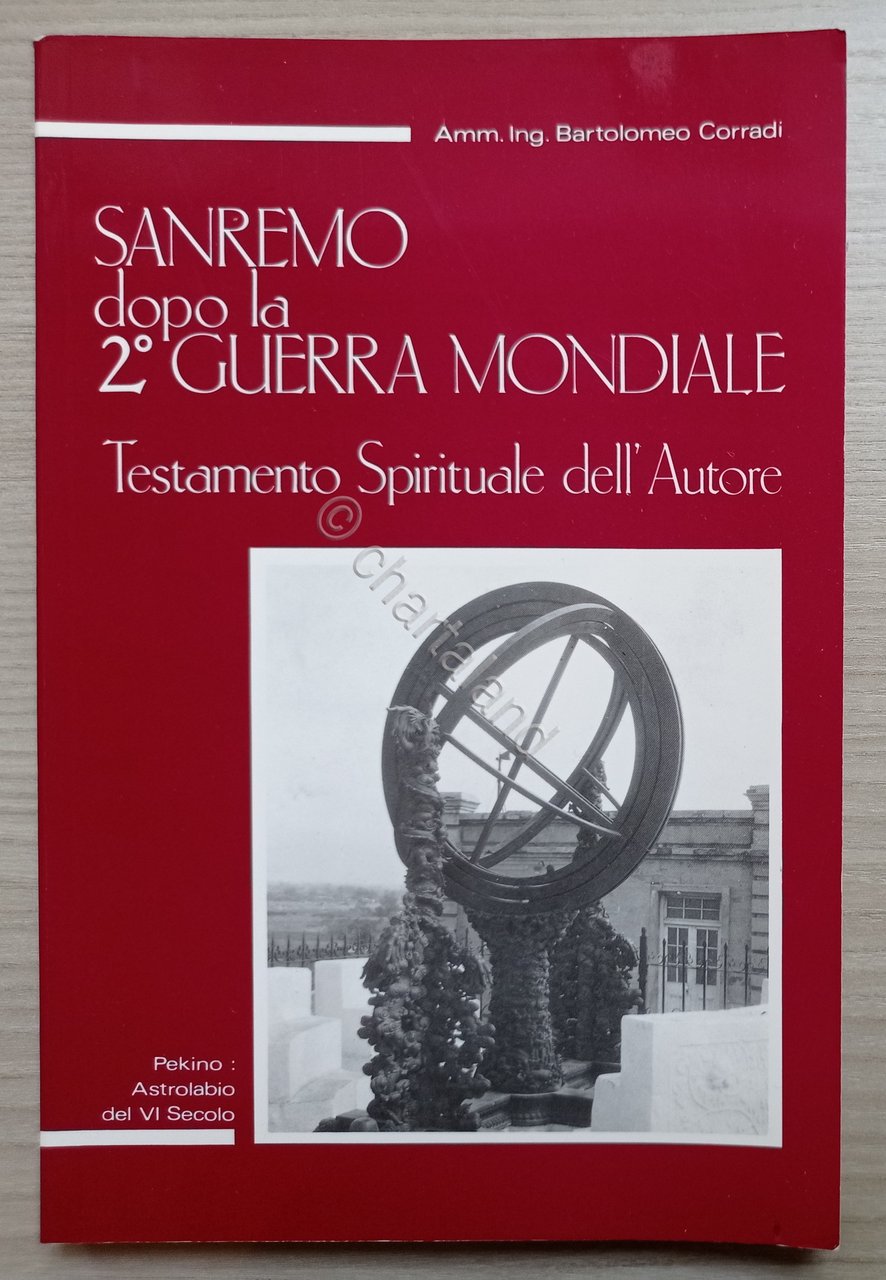 B. Corradi - Sanremo dopo la WWII: Testamento Spirituale dell'Autore …