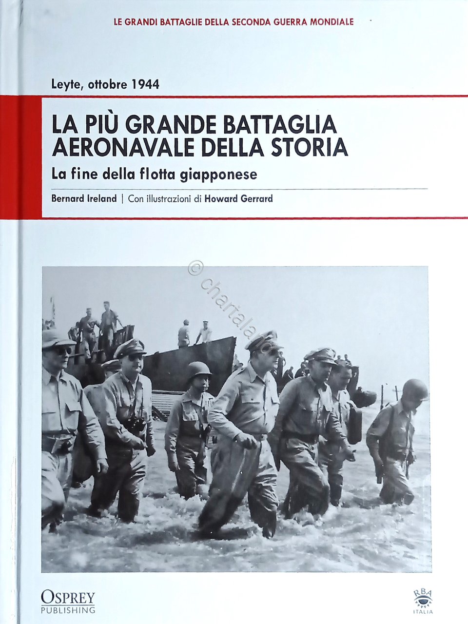 B. Ireland - Leyte, ottobre 1944: Grande battaglia aeronavale della …