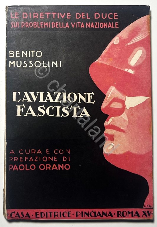 B. Mussolini - L'Aviazione Fascista - ed. 1937
