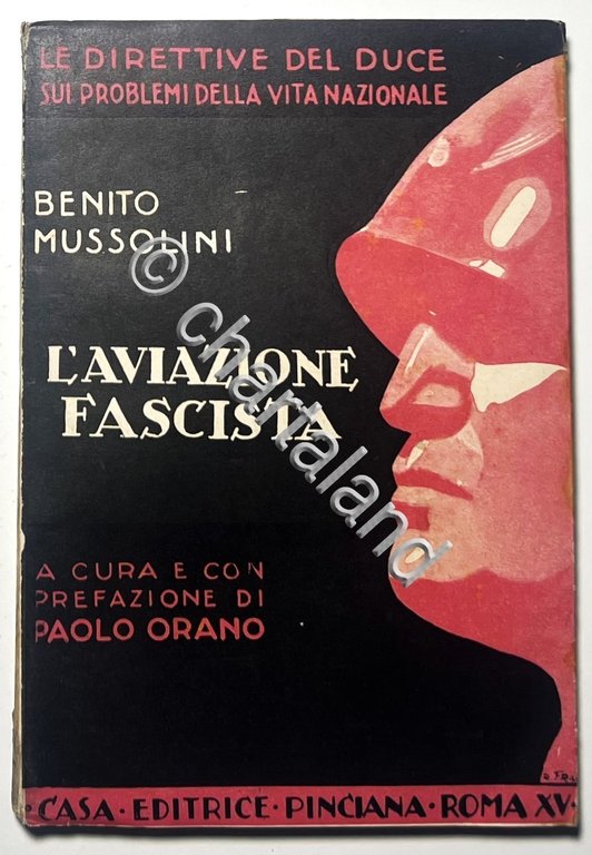 B. Mussolini - L'Aviazione Fascista - ed. 1937