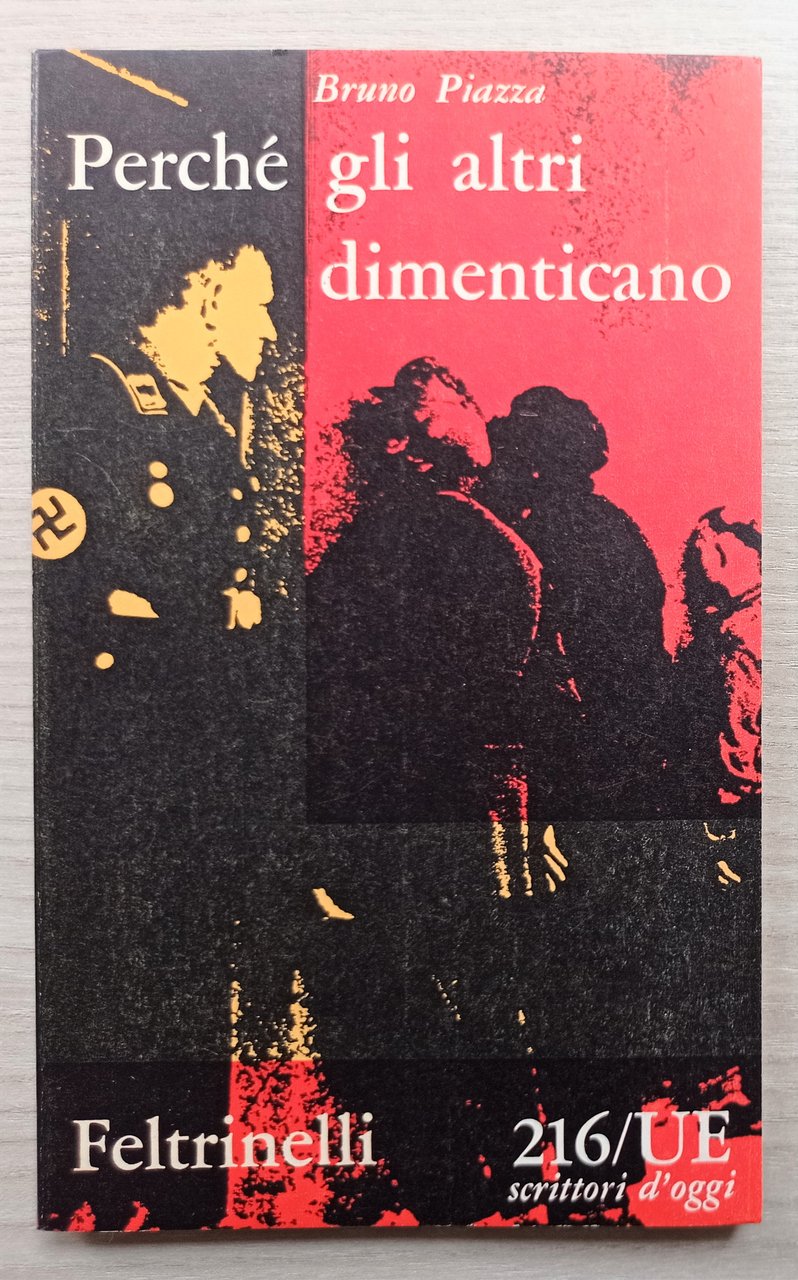 B. Piazza - Perché gli altri dimenticano - ed. 1960