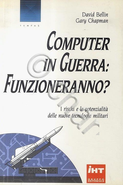 Bellin Chapman - Computer in guerra: funzioneranno? - ed. 1989