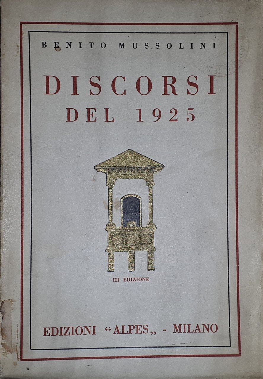 Benito Mussolini - Discorsi del 1925 - ed. 1930