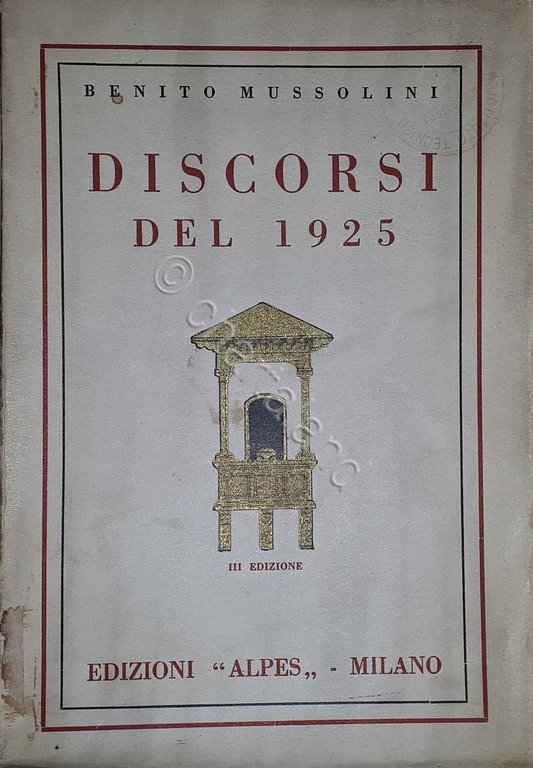 Benito Mussolini - Discorsi del 1925 - ed. 1930