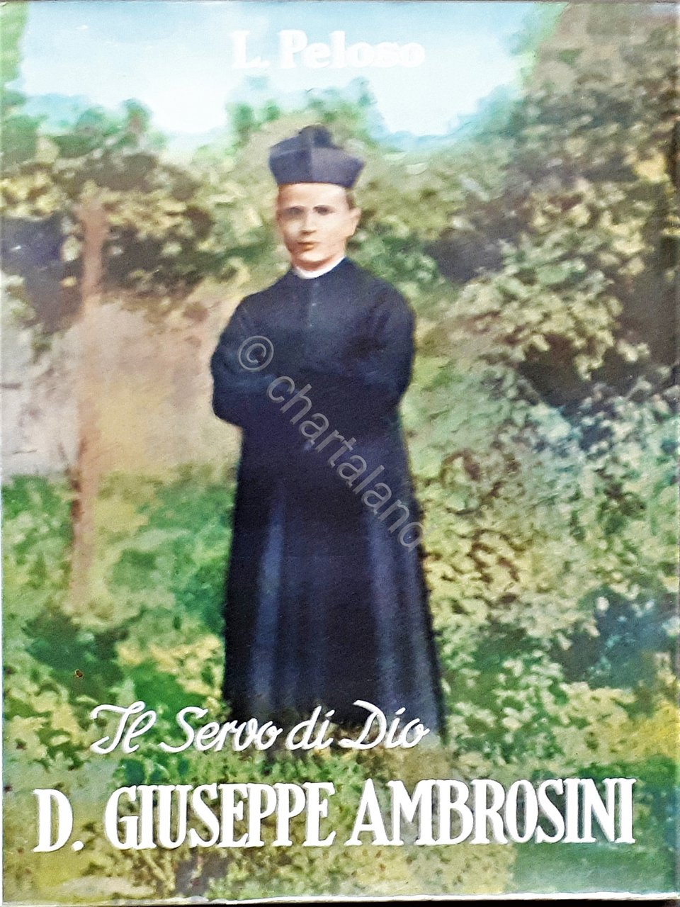 Biografia - L. Peloso - Il Servo di Dio Don …
